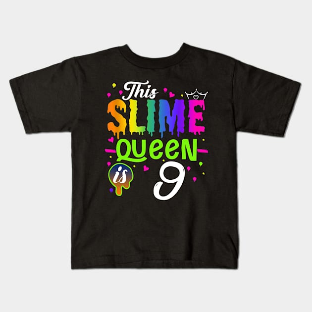 Kids This Slime Queen Is 9 Girl 9th Birthday Party Squad Outfit Kids T-Shirt by The Design Catalyst